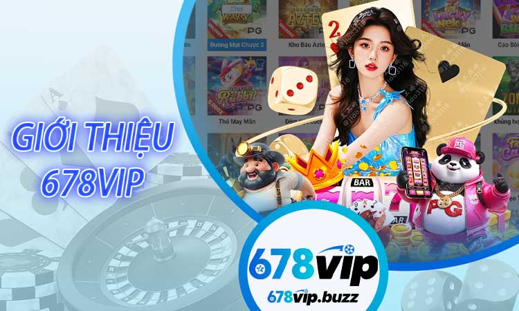 Giới Thiệu 678VIP