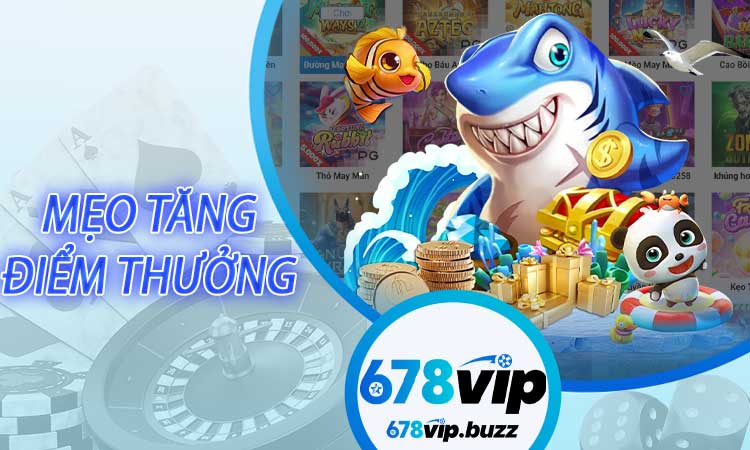 Mẹo Tăng Điểm Thưởng Và Săn Boss Hiệu Quả