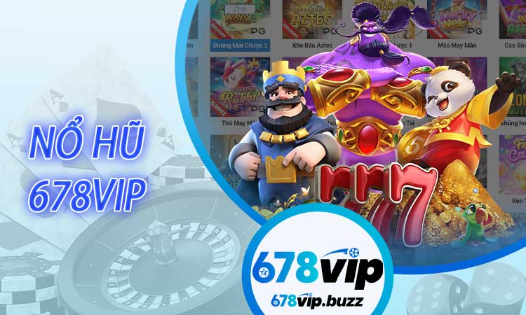 Nổ Hũ 678VIP